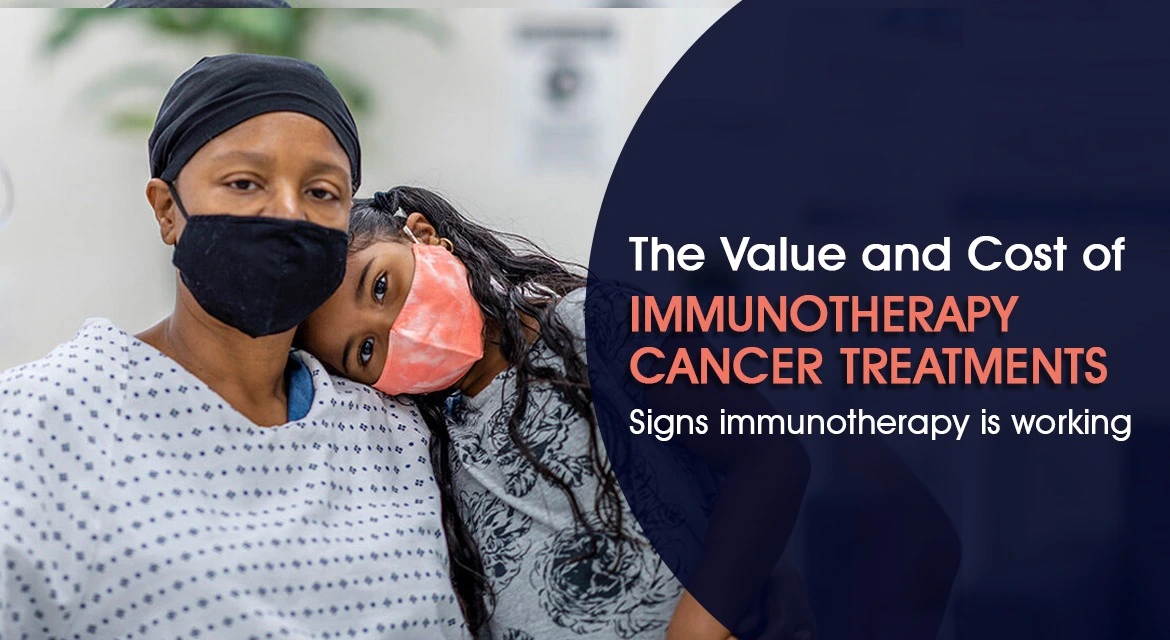 Read more about the article The Value and Cost of Immunotherapy Cancer Treatments
